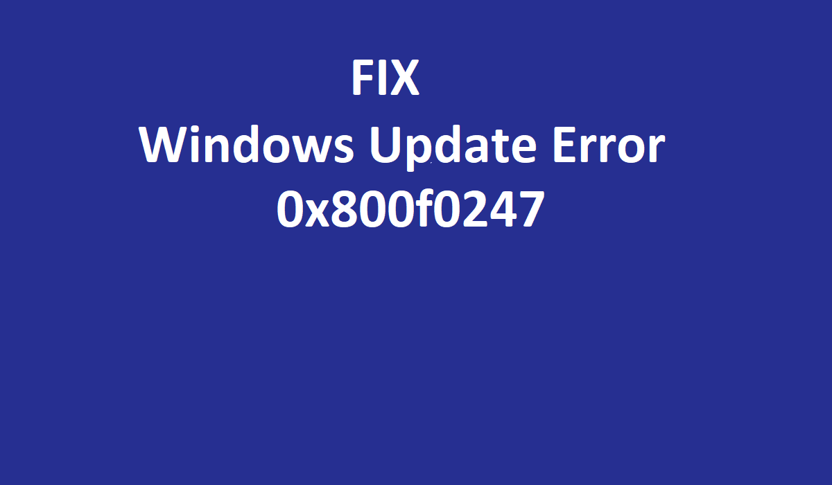 Ошибка 0x800f0247 windows 10